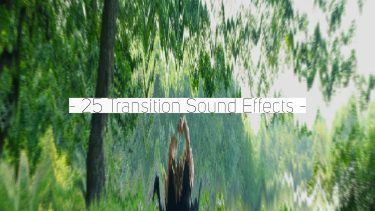 【1万DL突破！】25種類のトランジション効果音 | 動画編集に使える無料コンテンツ